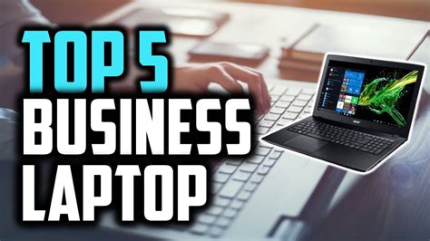 top 5 business laptops 2019